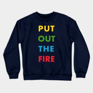 Put Out The Fire (Queen) (w/o background) Crewneck Sweatshirt